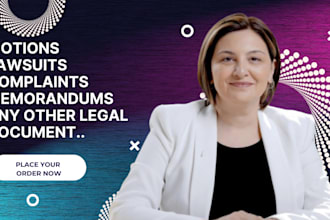 write legal motions, complaints and lawsuits for your case