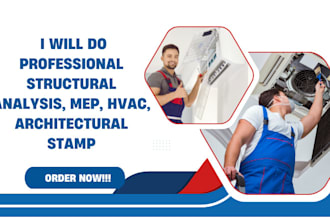do professional structural analysis, mep, hvac, architectural stamp