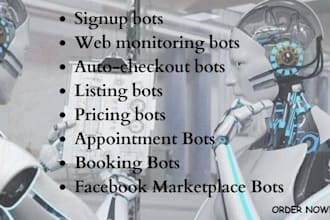 develop monitor bot, auto checkout bot, signup bot, listing bot, pricing bot