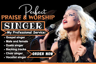 produce praise and worship gospel song, opera, duet or soprano singer