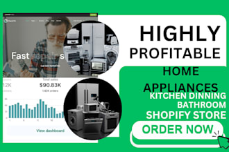 build highly profitable kitchen dinning home appliances bathroom shopify store