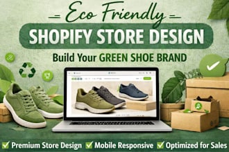 design a sustainable footwear shopify store for eco friendly shoe brands