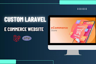 create custom laravel e commerce website or redesign website