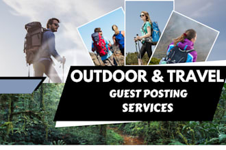 write and publish outdoor and travel guest post with dofollow backlink