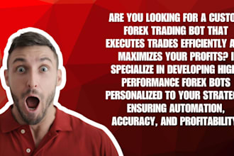 develop forex trading bot, trading robot, hft trading bot, trading ea,mt4,mt5