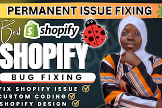 do shopify bug fixing shopify custom liquid coding and shopify customization