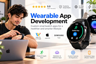 develop a smartwatch app for apple watch and wear os