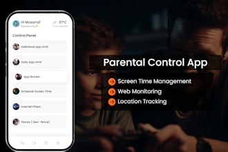 develop a custom parental control app like qustodio, bark, and net nanny