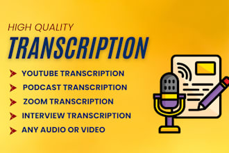 do audio video youtube, podcast, interview, zoom transcription