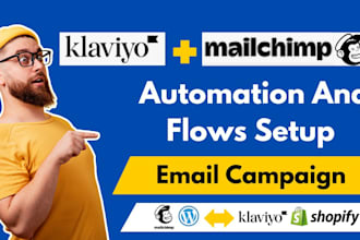 setup mailchimp automation and klaviyo email flows for email marketing