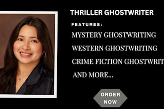be your competent thriller, mystery, crime fiction story ghostwriter