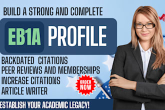 help you build a very strong eb1a profile for approval