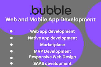 build a custom bubble io web app, mvp, saas, or website for your business