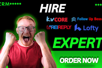 set up and manage kvcore, follow up boss, rei reply, lofty, real estate crm