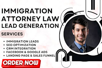 generate immigration law leads attorney leads immigration law firm sales funnel