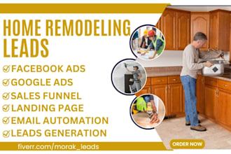 generate home remodeling leads home improvement leads kitchen remodeling home