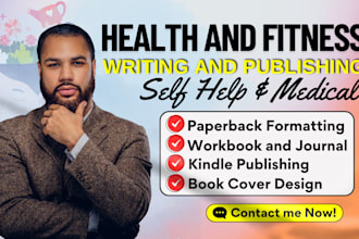 write health and fitness ebook, be your non fiction ebook ghostwriter, self help