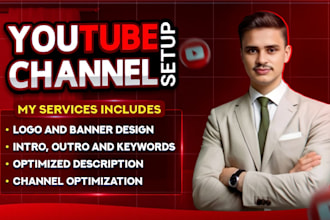 fully optimized youtube channel create and setup get more views and subscriber