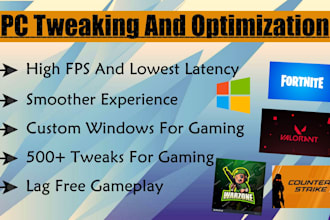 optimize,tweak,fix your pc for gaming, valorant and fortnite