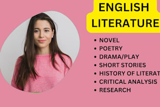 assist in english literature, literary analysis, poetry, plays, and novel
