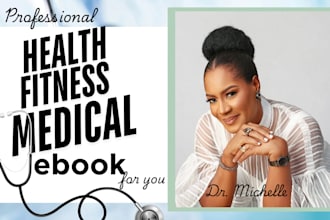ghostwrite health, fitness and medical ebook and book, ebook writer, ghostwriter