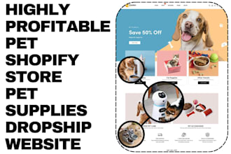 build pet shopify store pet website pet supplies pet food pet dropshipping store