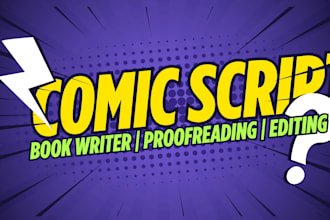 write, ghostwrite a superhero, comic book, webtoon story, erotic script