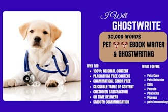 ghostwrite ebook on pets,pet cares,pet training,health veterinary,dogs,appendix