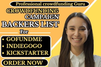 help collect potential backers for your kickstarter, gofundme and indiegogo