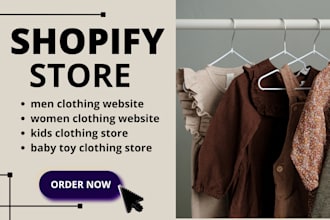 design shopify clothing store or website for women, men, kids and baby toy store