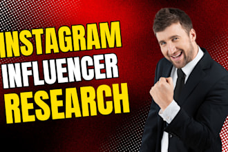 research and find top instagram influencers for your niche and campaign