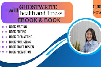 ghostwrite your medical ebook, wellness, health and fitness ebook