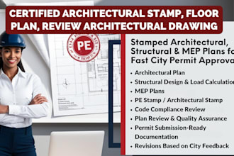 provide certified architectural stamp, floor plan, review architectural drawing