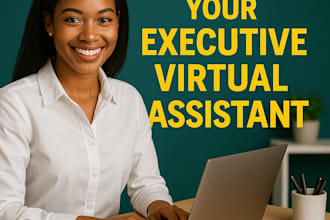 be executive virtual assistant , personal assistant for administrative support