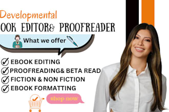do developmental book editing proofreading, kindle book formatting, ebook layout