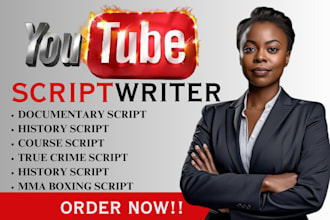 be your youtube scriptwriter, script writing, video script writer, scriptwriting