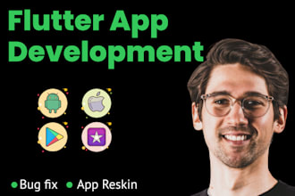 develop fix and reskin your flutter app for android and ios