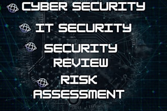 do cybersecurity, IT security, risk assessment, and security review projects