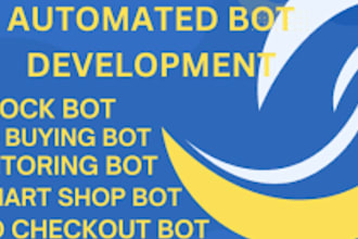 create automated buying bot, monitoring bot, purchasing bot, auto checkout bot
