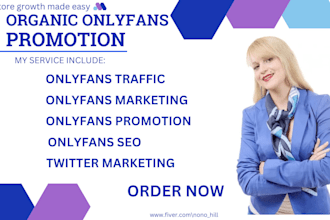 do massive promotion for your onlyfans page, fanvue, patreon, fanvue