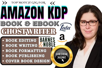 do amazon kdp ebook ghostwriter book writer publishing book editing formatting