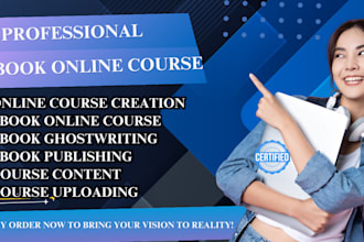 create ebook online content course content writer, publishing and uploading