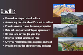 assist you with anything you need in peru and answer all your questions