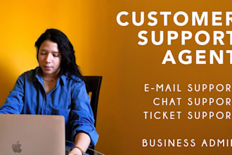 be your customer support agent