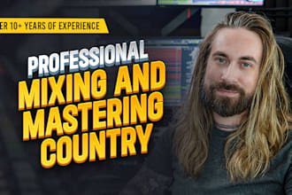 be you mixing engineer and professionally mix and master your country song