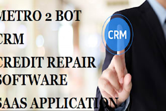 imitate and develop custom metro 2 credit repair website, CRM, saas application