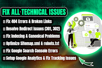 resolve 301 redirects, 404 errors, indexing, and all technical SEO problem