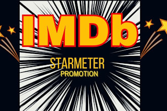 promote your imdb profile, imdb page, film to increase starmeter ranking