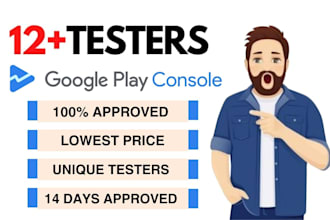 provide genuine 12 testers with your google play and closed testing