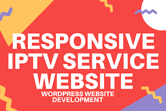 build wordpress iptv service  subscription website secured payment gateway iptv